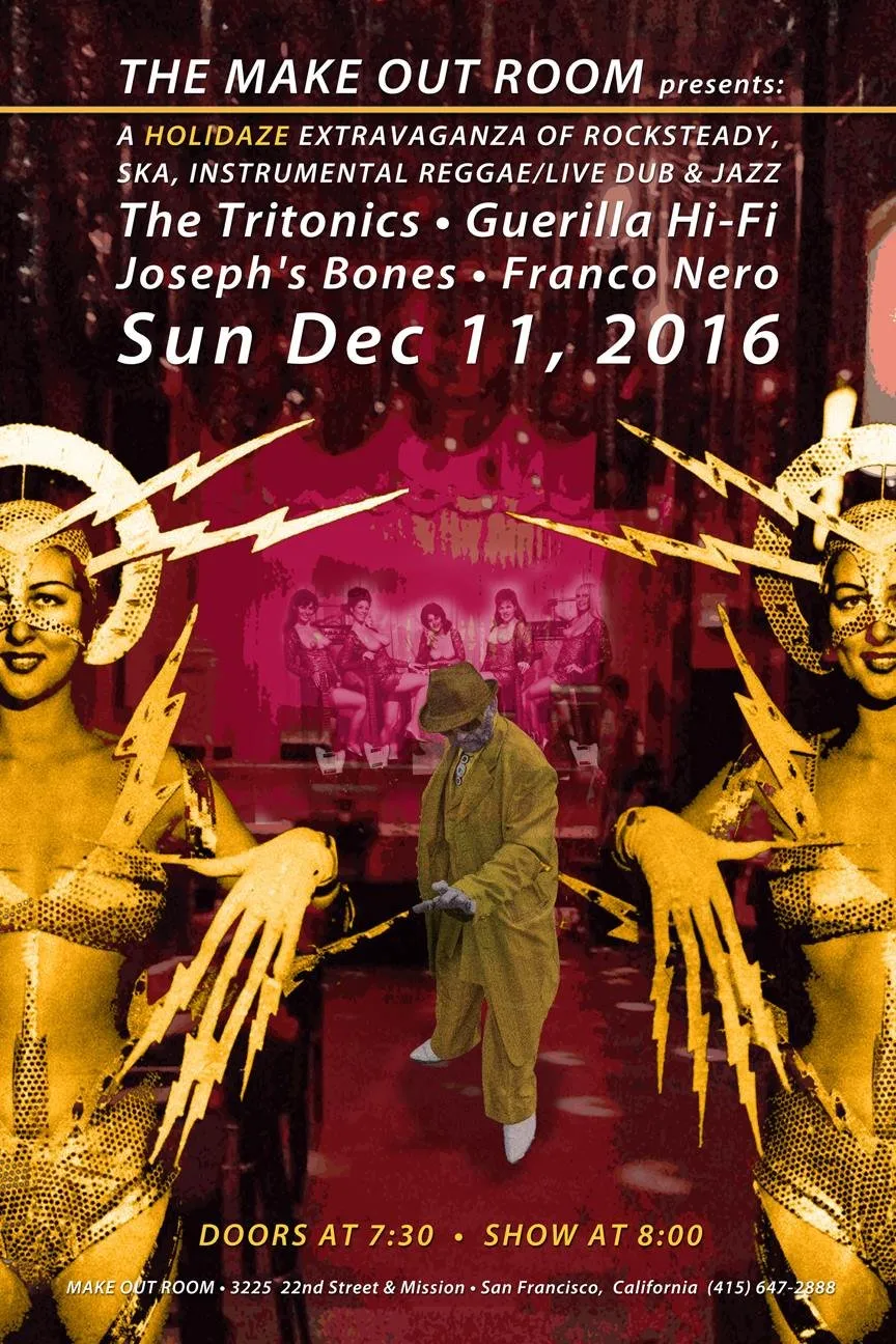 Gold and magenta poster with showgirls and a dancer in a yellow coat: The Tritonics, Guerilla Hi-Fi, Joseph's Bones and Franco Nero
